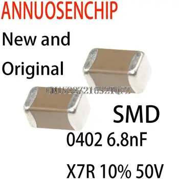 10000 Шт. Новая и оригинальная ошибка (1005) smd чип-конденсатор 0402 6.8нФ X7R 10% 50 В